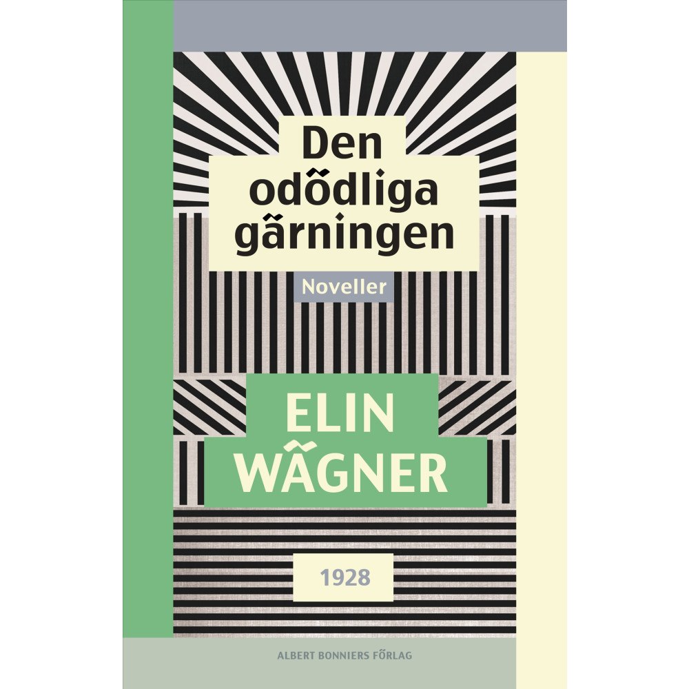 Elin Wägner Den odödliga gärningen : noveller (häftad)