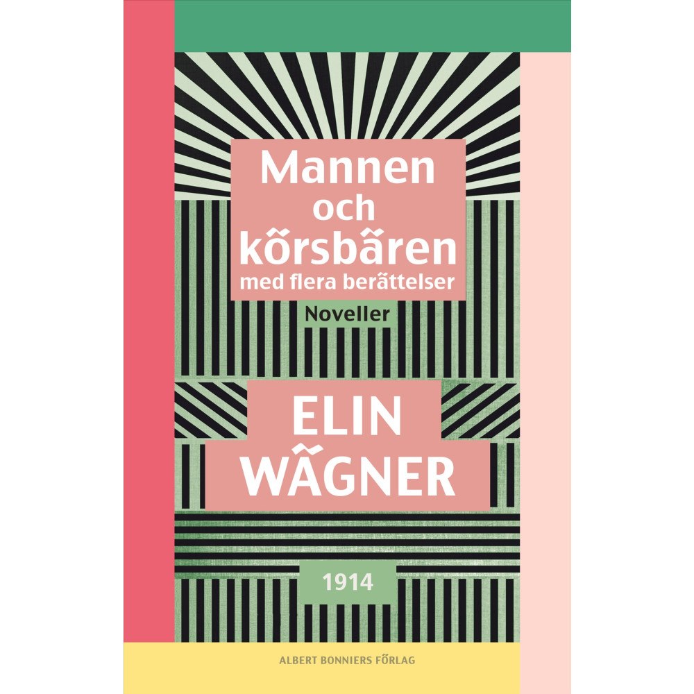 Elin Wägner Mannen och körsbären med flera berättelser : noveller (häftad)