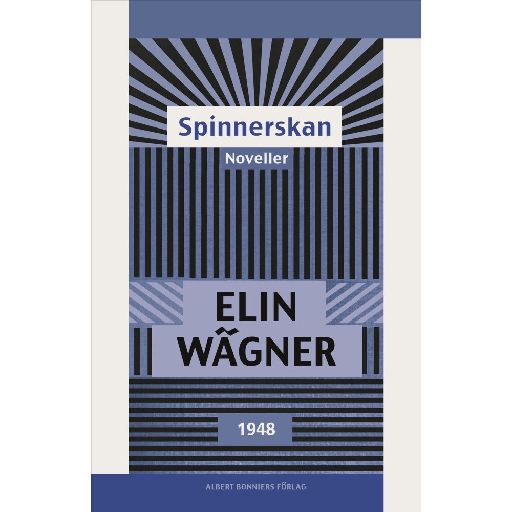 Elin Wägner Spinnerskan : noveller (häftad)