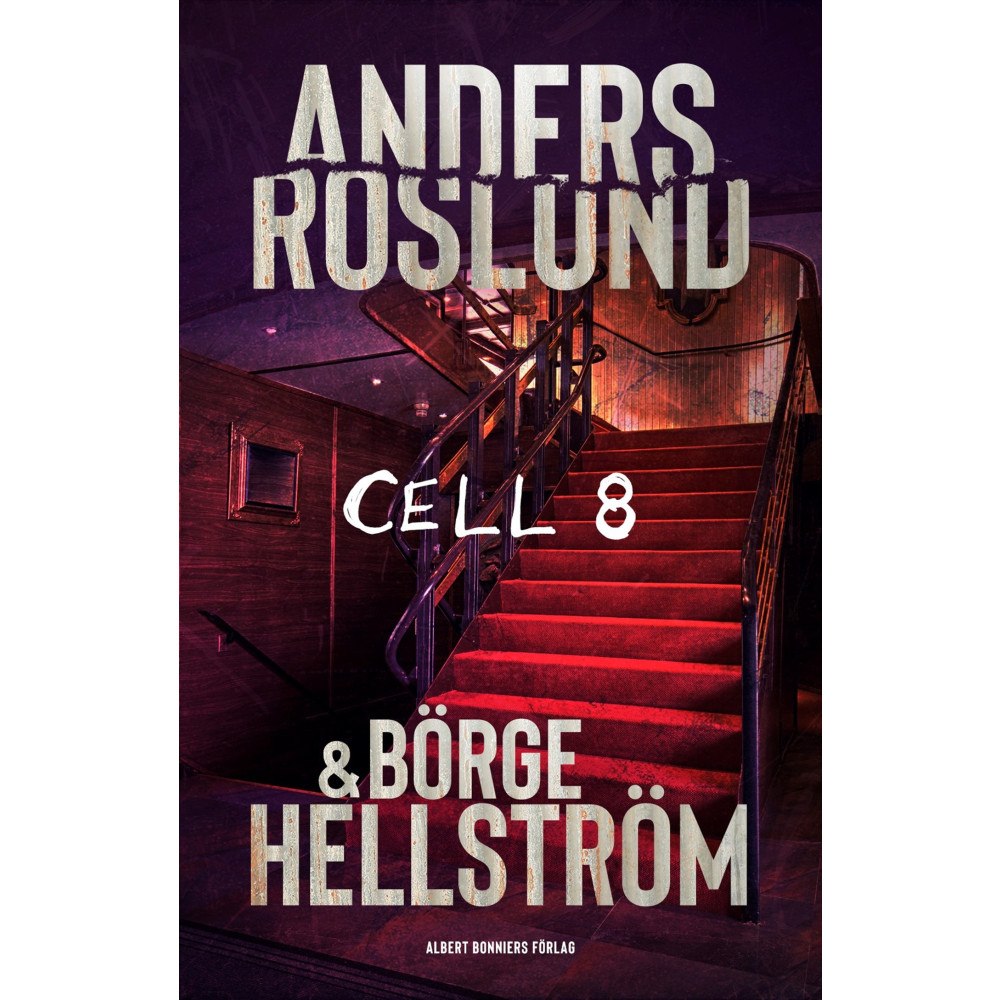 Anders Roslund Cell 8 (häftad)
