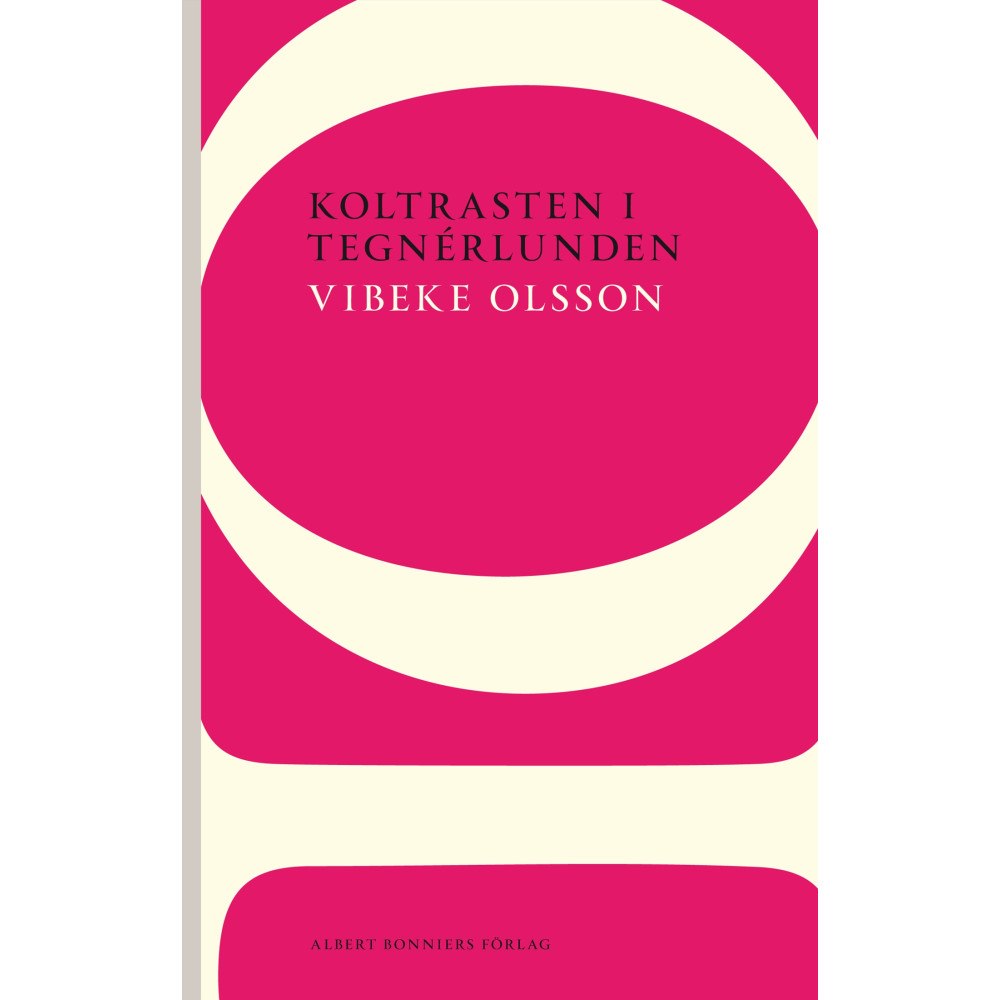 Vibeke Olsson Koltrasten i Tegnérlunden (häftad)
