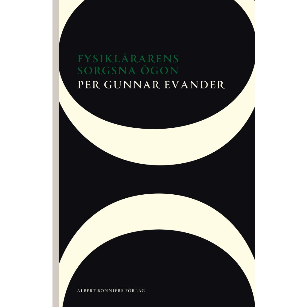 Per Gunnar Evander Fysiklärarens sorgsna ögon (häftad)