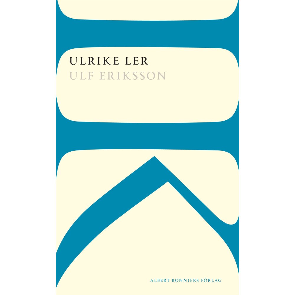 Ulf Eriksson Ulrike ler (häftad)