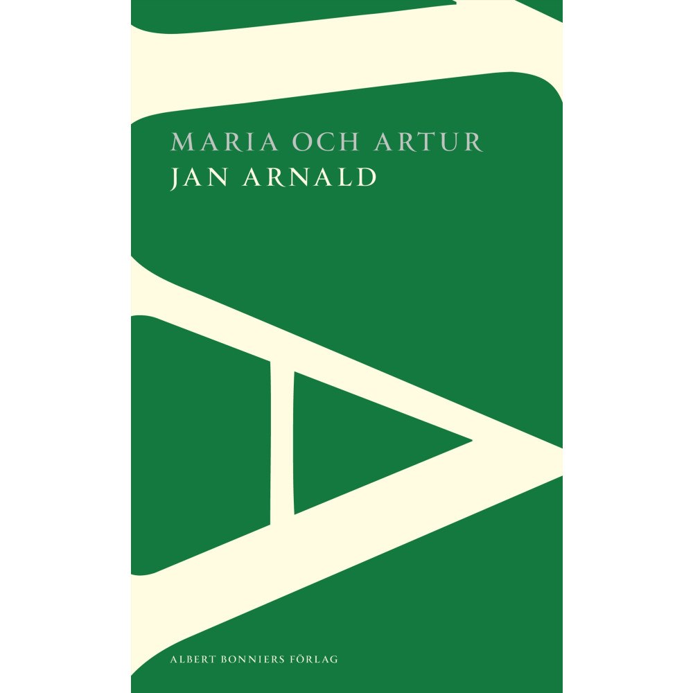 Jan Arnald Maria och Artur : en nittonhundratalsroman (häftad)