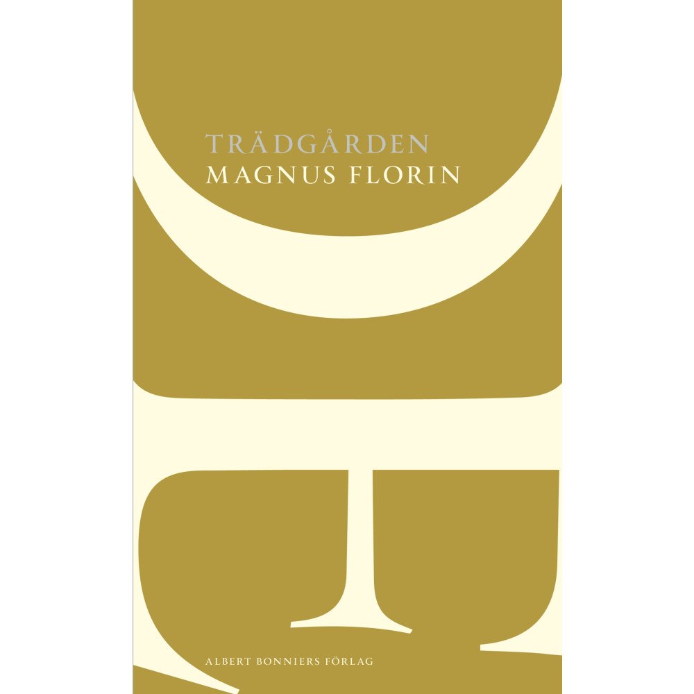 Magnus Florin Trädgården (häftad)