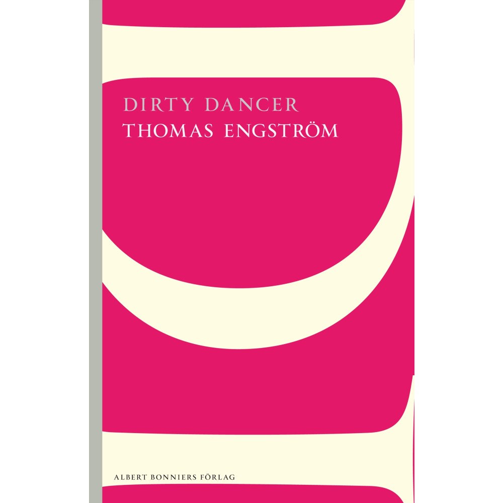 Thomas Engström Dirty Dancer (häftad)