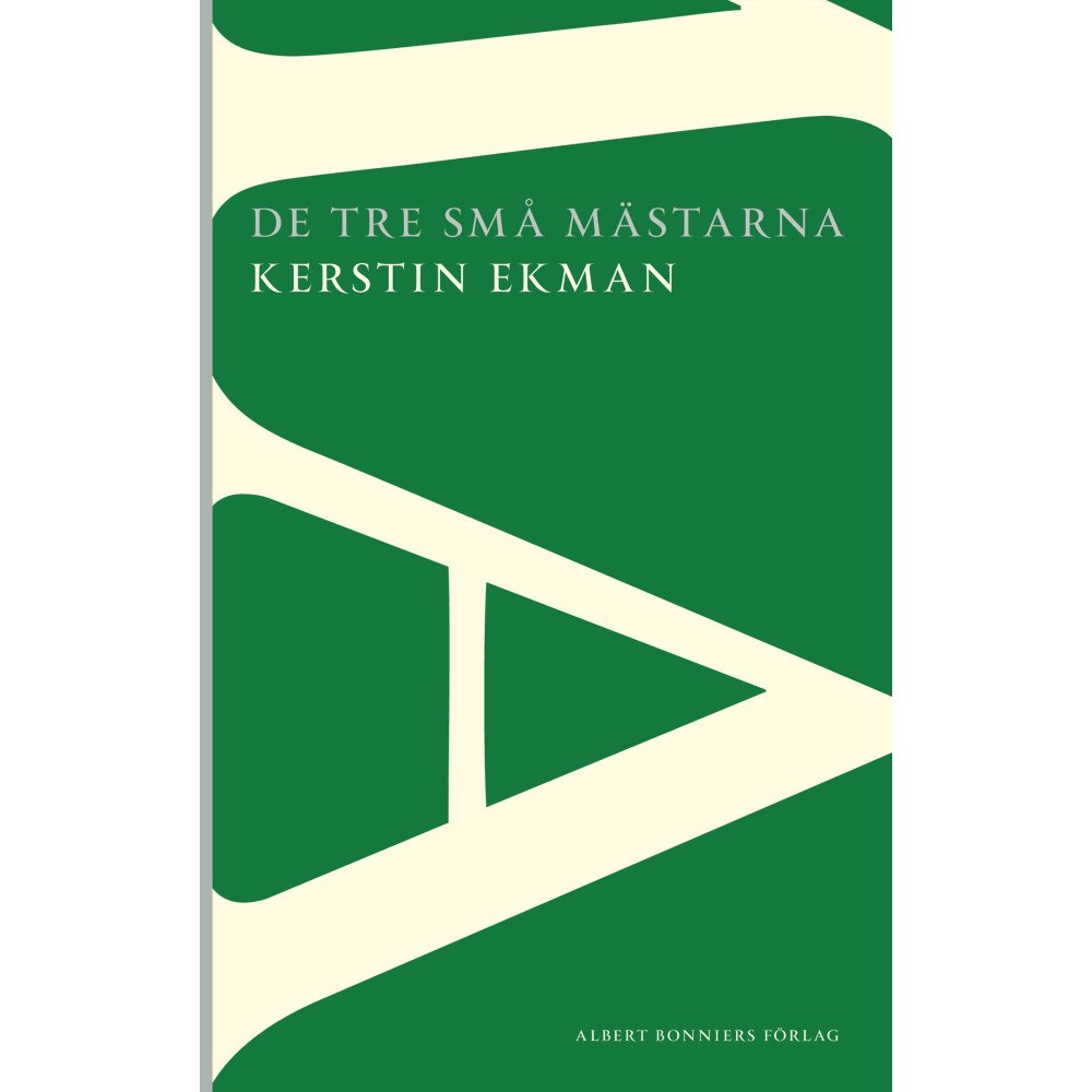 Kerstin Ekman De tre små mästarna (häftad)