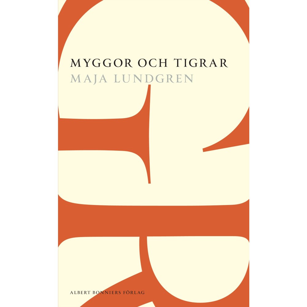 Maja Lundgren Myggor och tigrar (häftad)