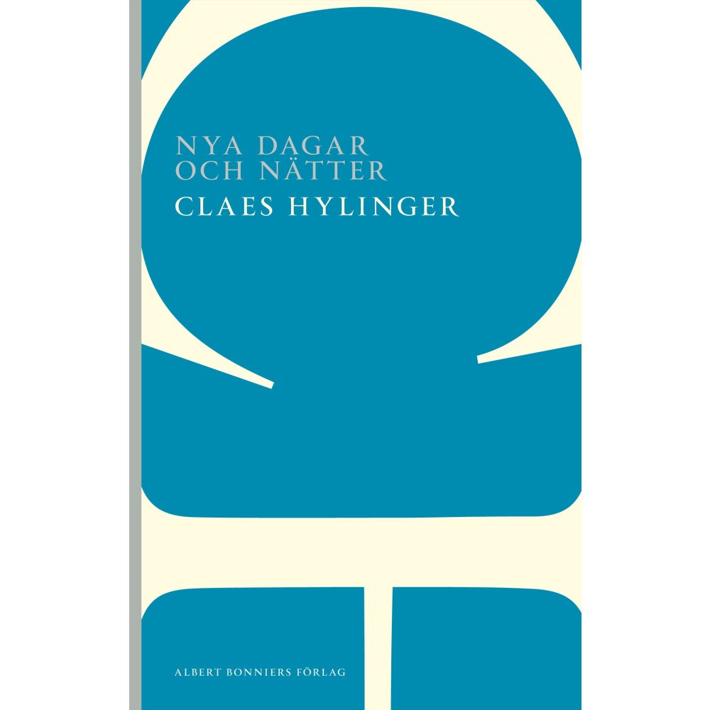 Claes Hylinger Nya dagar och nätter (häftad)