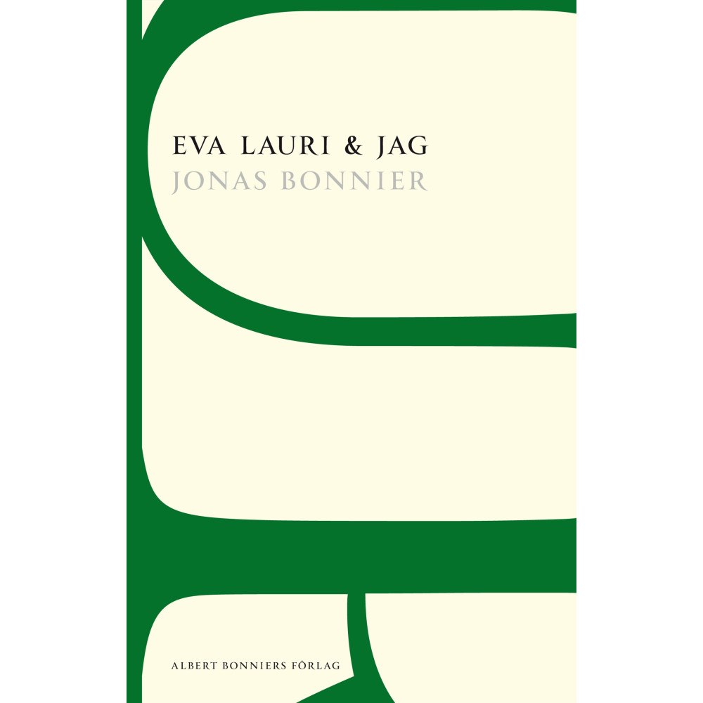 Jonas Bonnier Eva Lauri & jag (häftad)