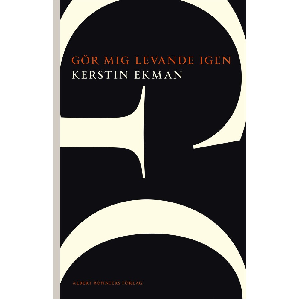 Kerstin Ekman Gör mig levande igen (häftad)