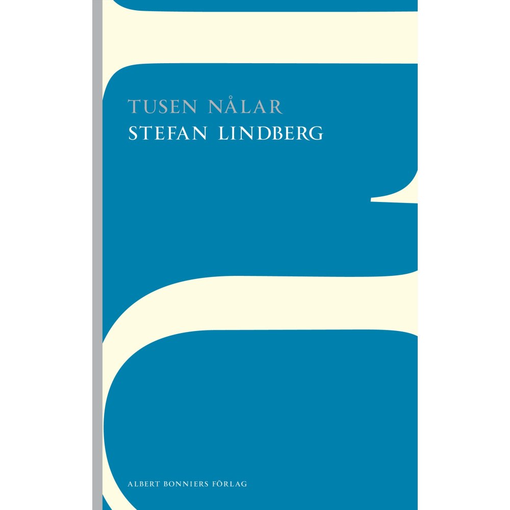Stefan Lindberg Tusen nålar (häftad)
