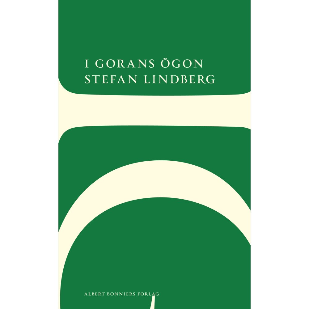 Stefan Lindberg I Gorans ögon (häftad)
