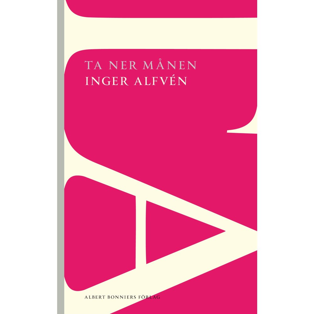 Inger Alfvén Ta ner månen (häftad)