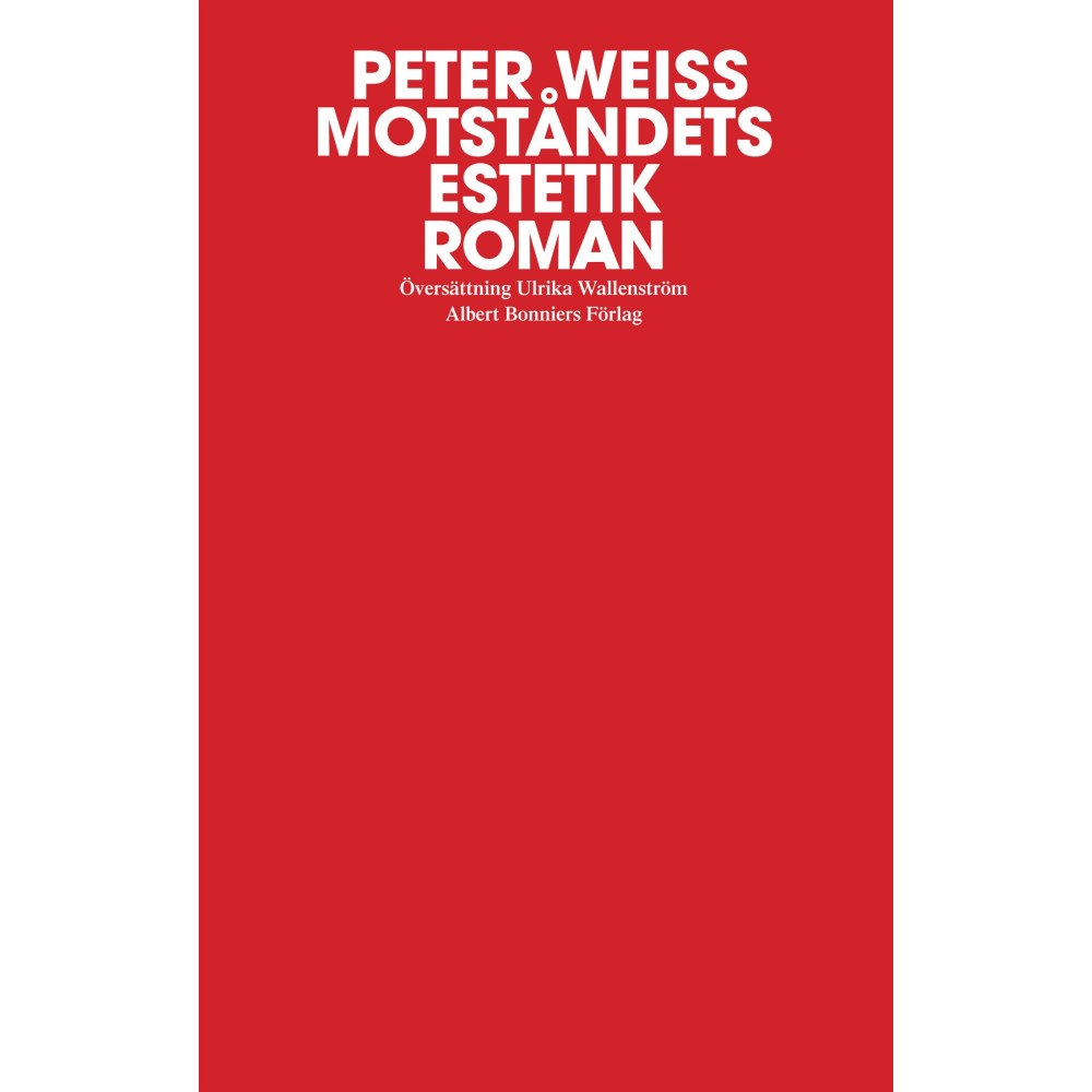 Peter Weiss Motståndets estetik, band 3 (häftad)