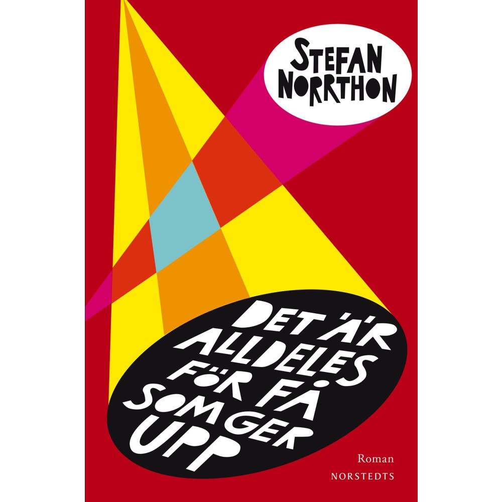 Stefan Norrthon Det är alldeles för få som ger upp : en roman (häftad)