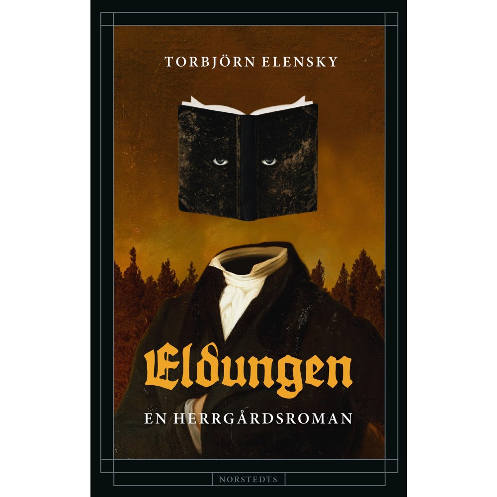 Torbjörn Elensky Eldungen : en herrgårdsroman (häftad)
