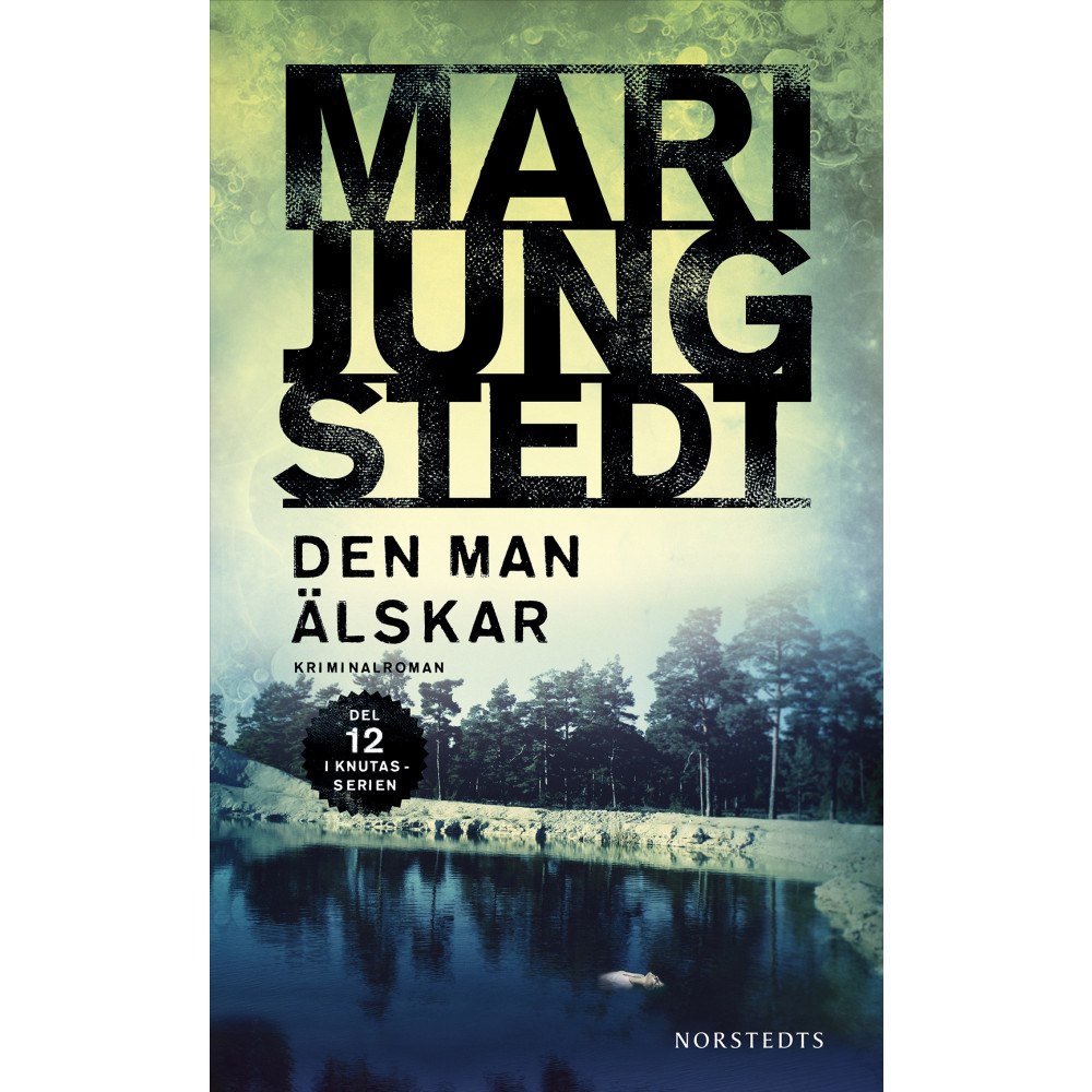 Mari Jungstedt Den man älskar (häftad)