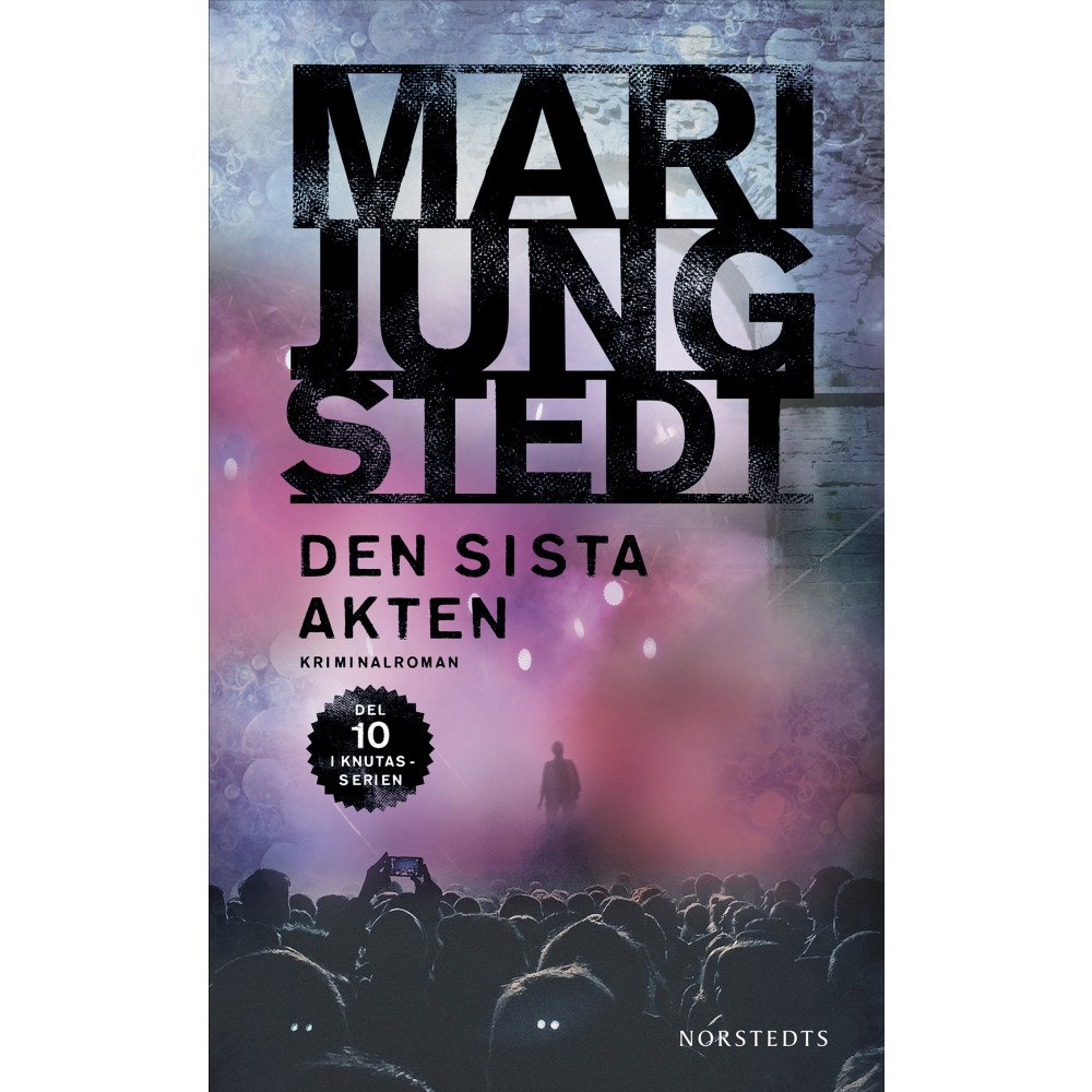 Mari Jungstedt Den sista akten (häftad)
