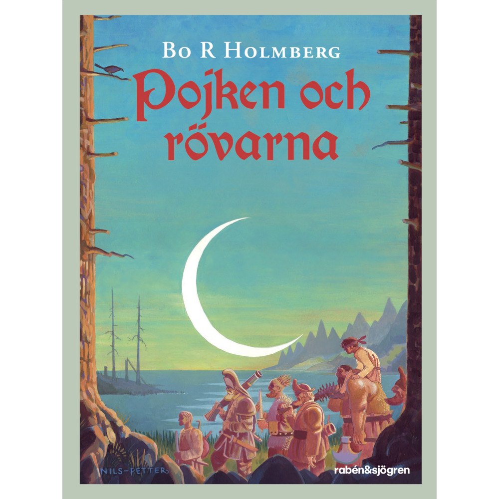 Bo R Holmberg Pojken och rövarna (häftad)