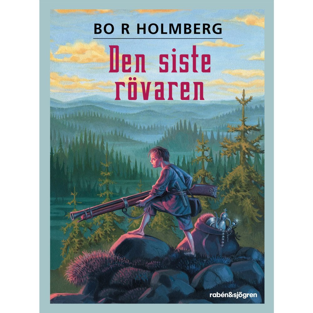 Bo R Holmberg Den siste rövaren (häftad)