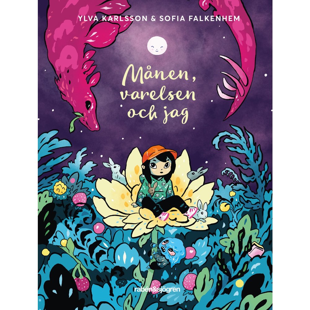 Ylva Karlsson Månen, varelsen och jag (häftad)