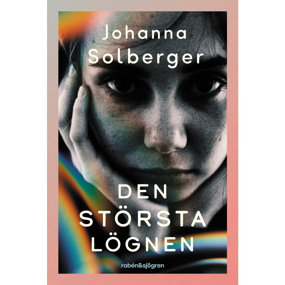 Johanna Solberger Den största lögnen (häftad)