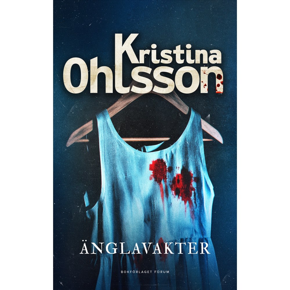 Kristina Ohlsson Änglavakter (häftad)