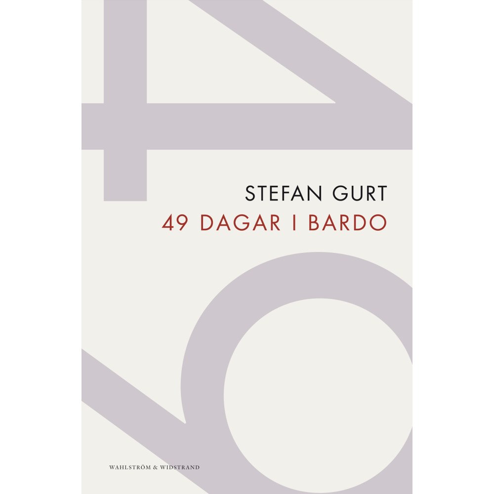 Stefan Gurt 49 dagar i bardo (häftad)