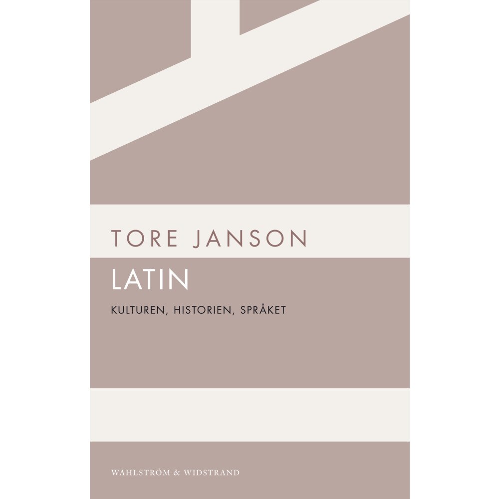 Tore Janson Latin : kulturen, historien, språket (häftad)
