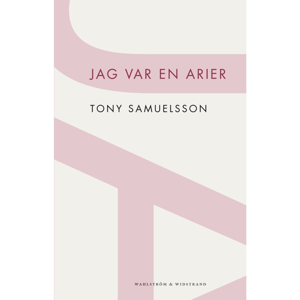 Tony Samuelsson Jag var en arier : en nordisk fantasi (häftad)