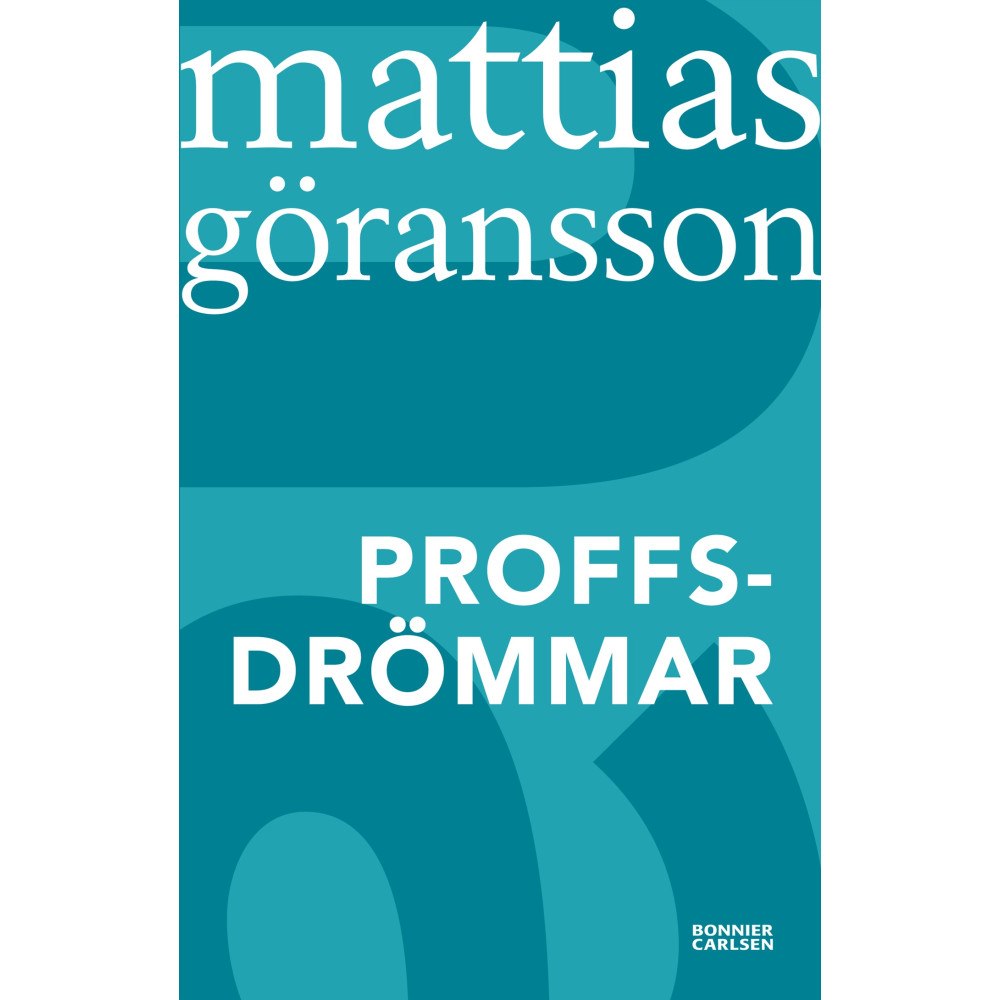 Mattias Göransson Proffsdrömmar (häftad)