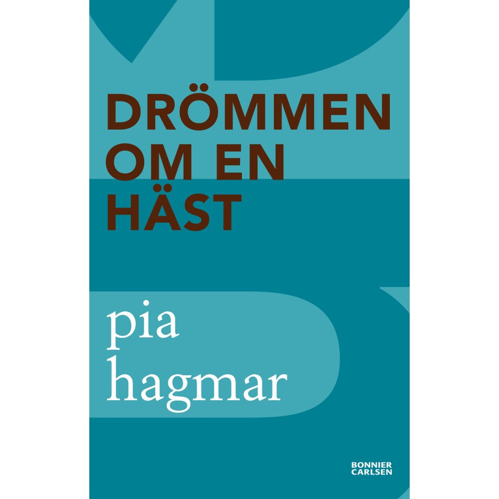 Pia Hagmar Drömmen om en häst (häftad)