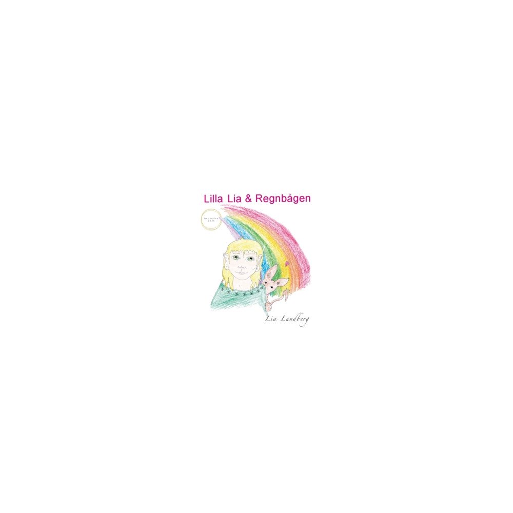 Lia Lundberg Lilla Lia och Regnbågen (häftad)