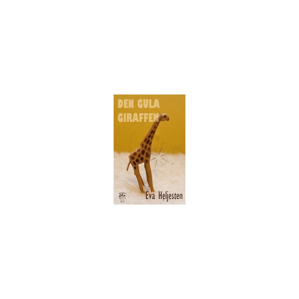 Eva Heljesten Den gula giraffen (häftad)