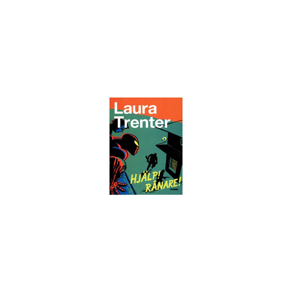 Laura Trenter Hjälp! Rånare! (häftad)
