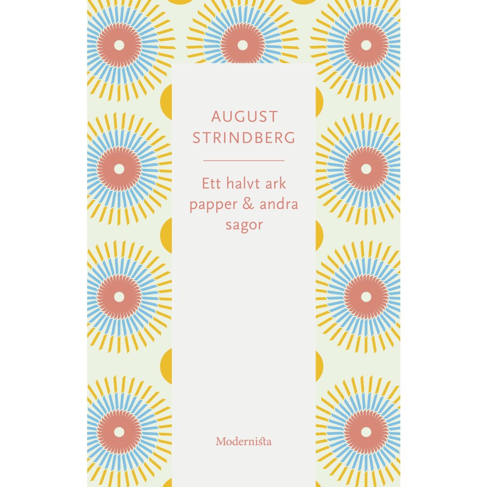 August Strindberg Ett halvt ark papper och andra sagor (häftad)
