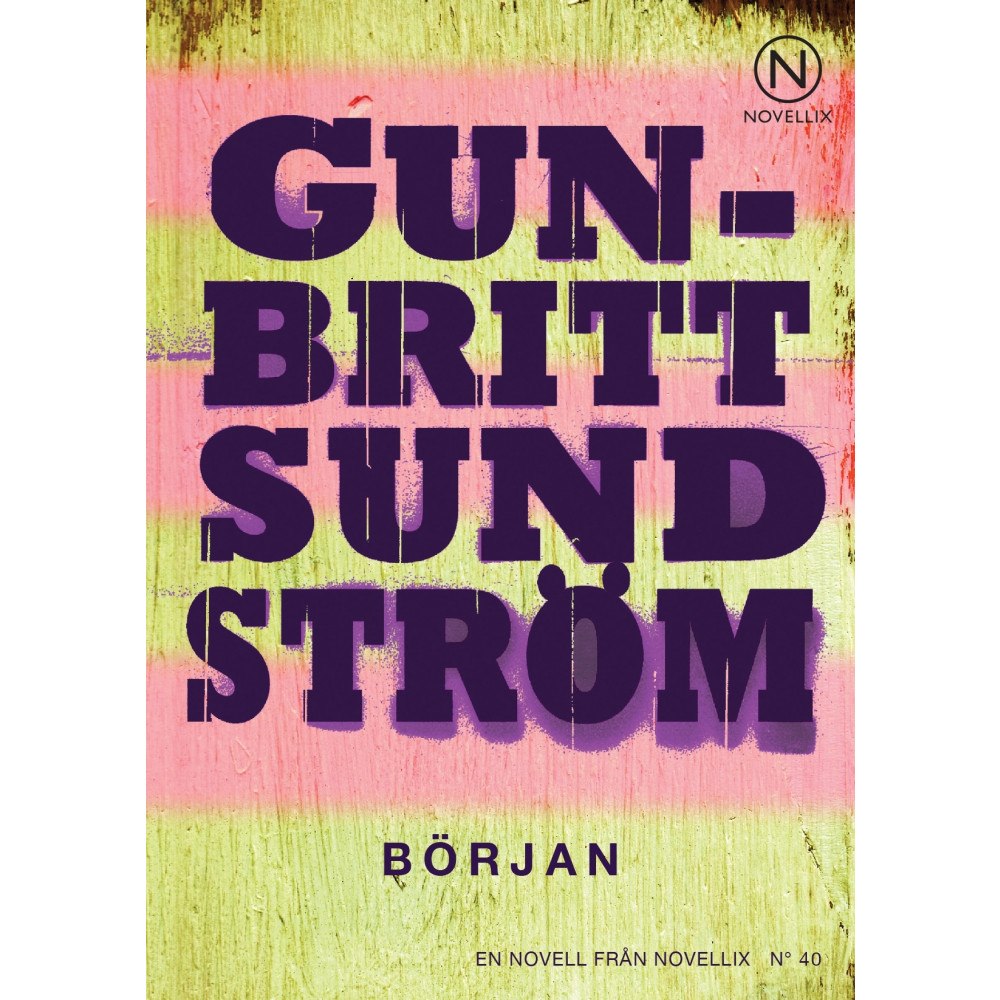 Gun-Britt Sundström Början (häftad)
