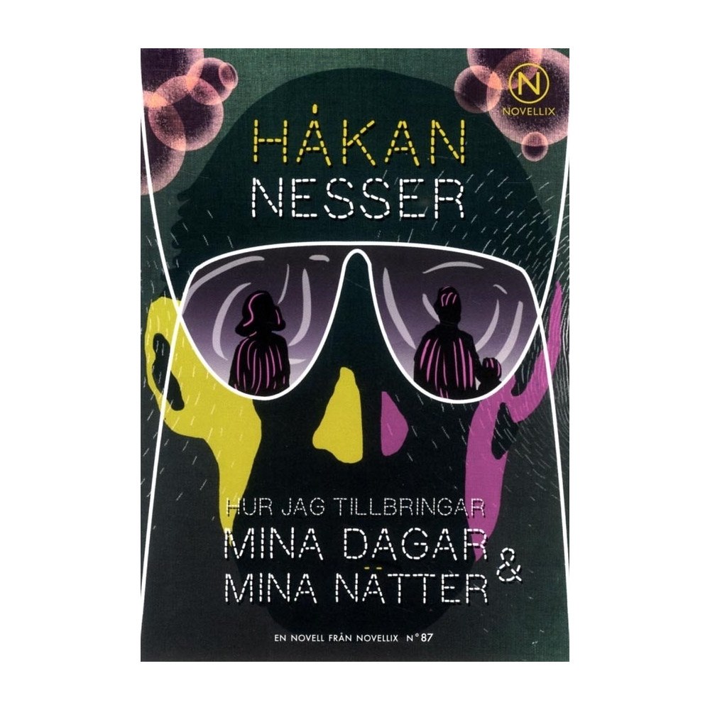 Håkan Nesser Hur jag tillbringar mina dagar och mina nätter (häftad)