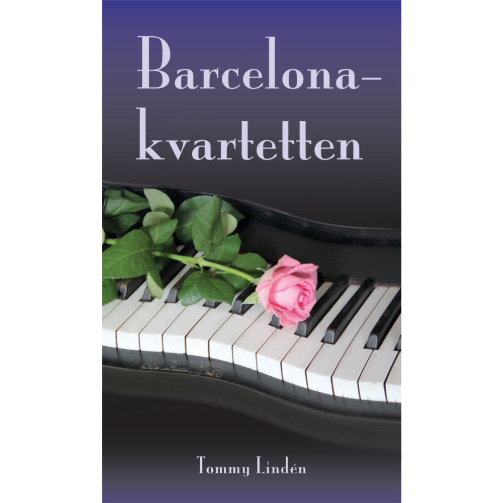 Lindén Tommy Barcelonakvartetten (häftad)