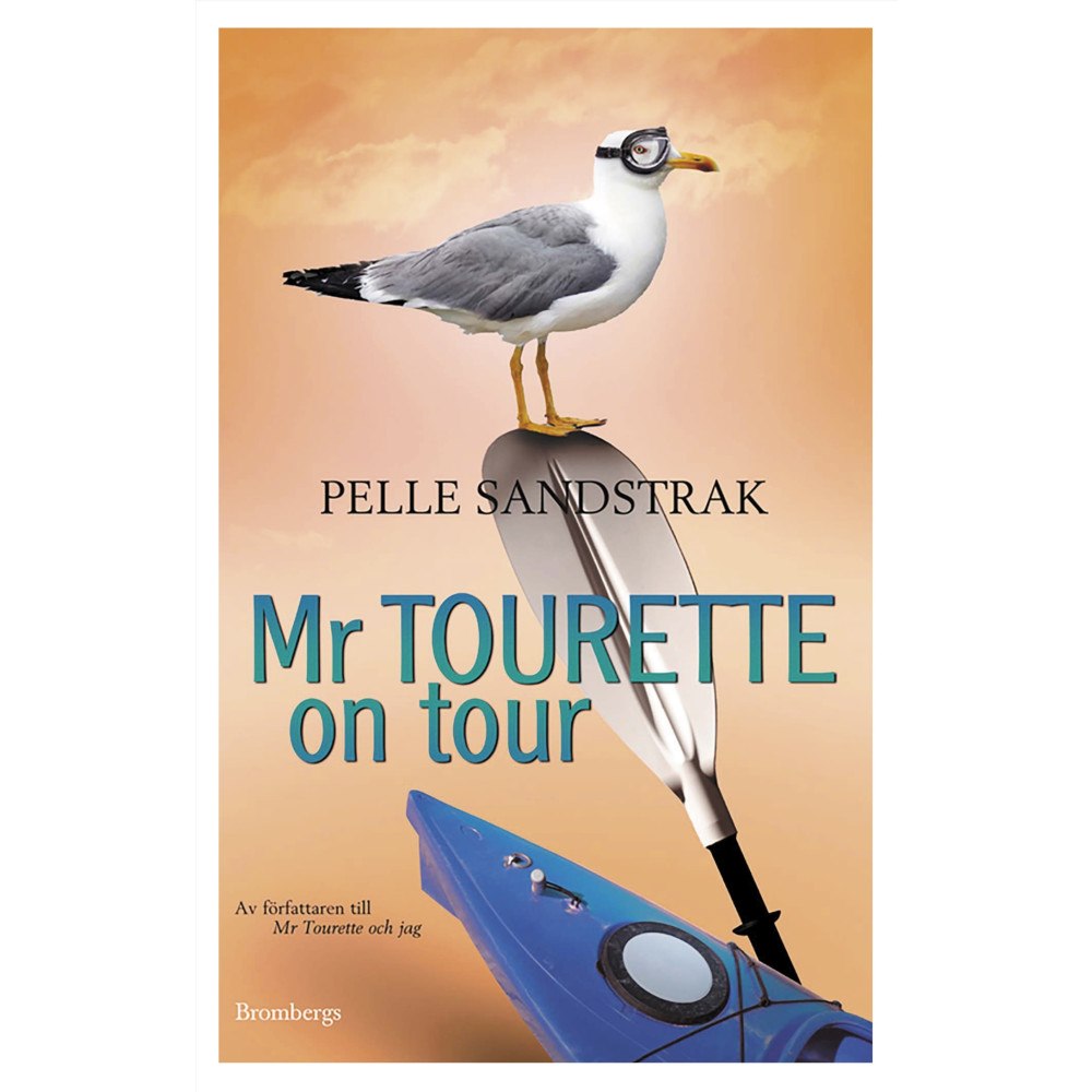 Pelle Sandstrak Mr Tourette on tour (häftad)