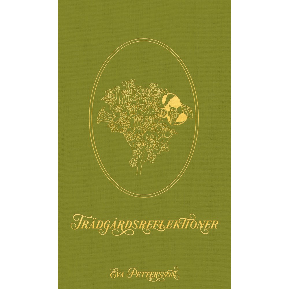 Eva Pettersson Trädgårdsreflektioner (häftad)