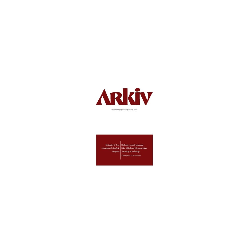 Ninni Tour Arkiv. Tidskrift för samhällsanalys nr 14 (häftad)