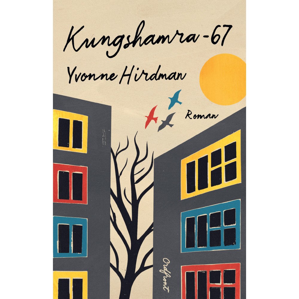 Yvonne Hirdman Kungshamra -67 (häftad)