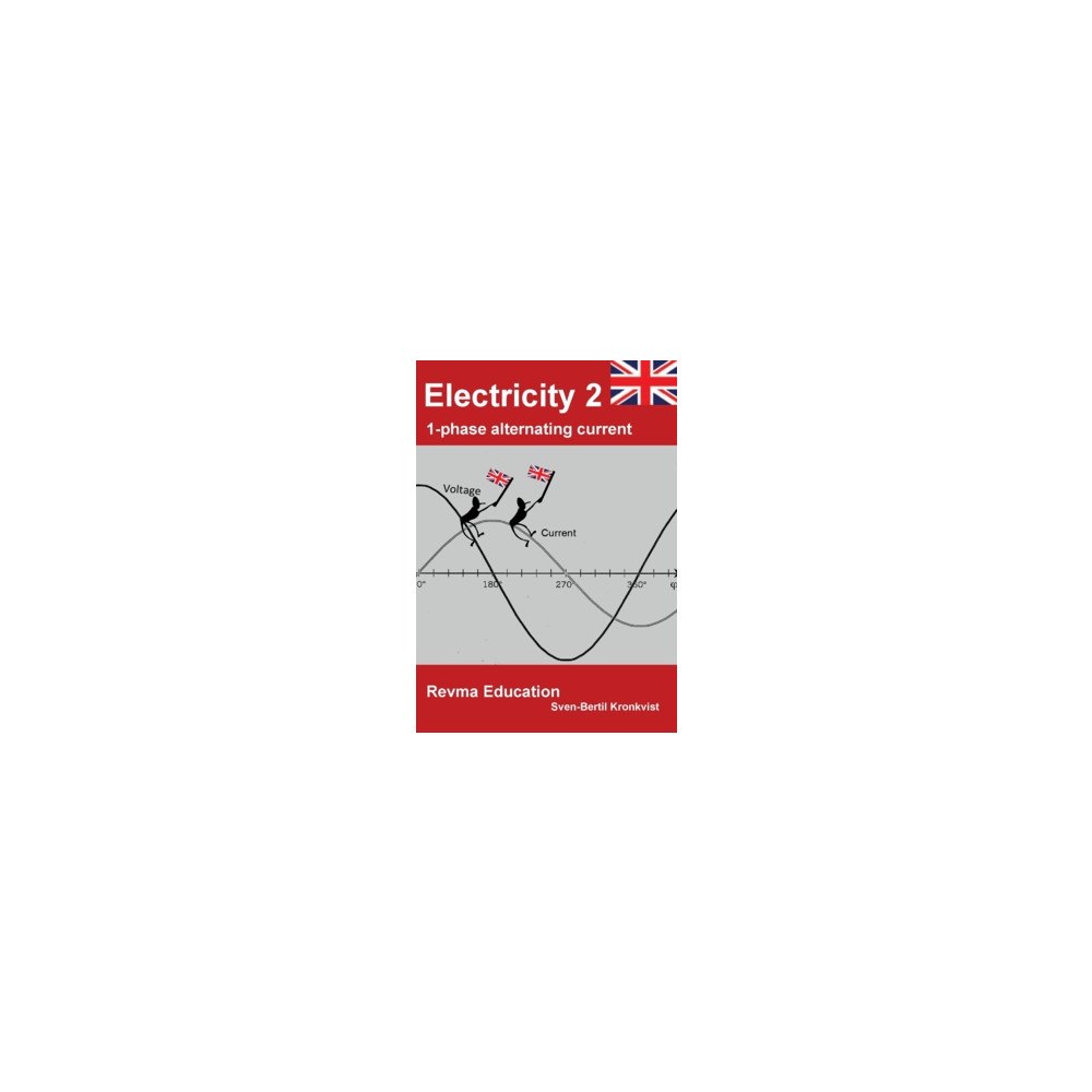 Revma utbildning Electricity 2 : 1-phase alternating current (häftad, eng)