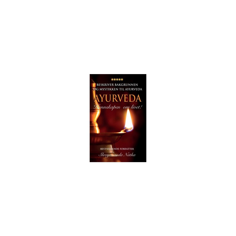 Shreyananda Natha Ayurveda : kunnskapen om livet! (häftad, nor)