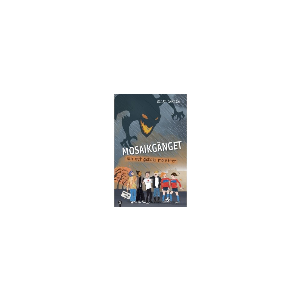 Oscar García Mosaikgänget och det globala monstret (häftad)