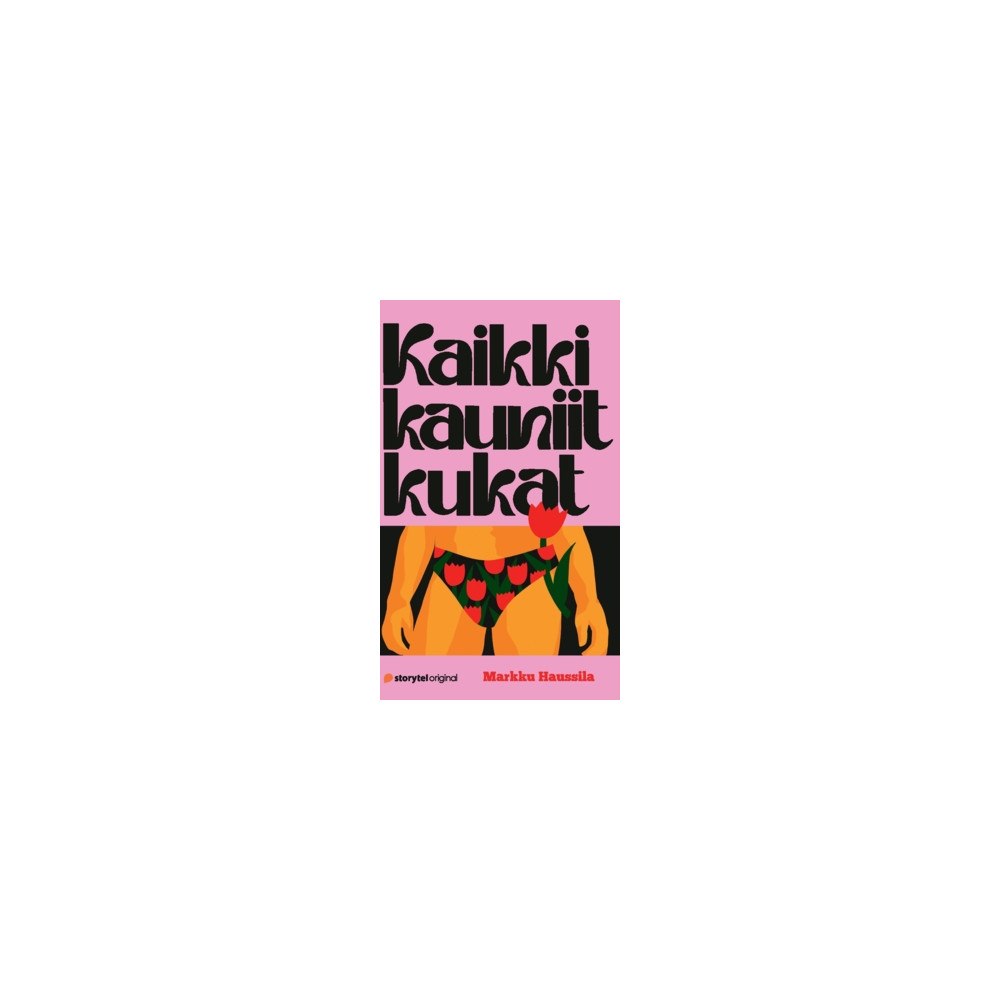 Markku Haussila Kaikki kauniit kukat (inbunden, fin)