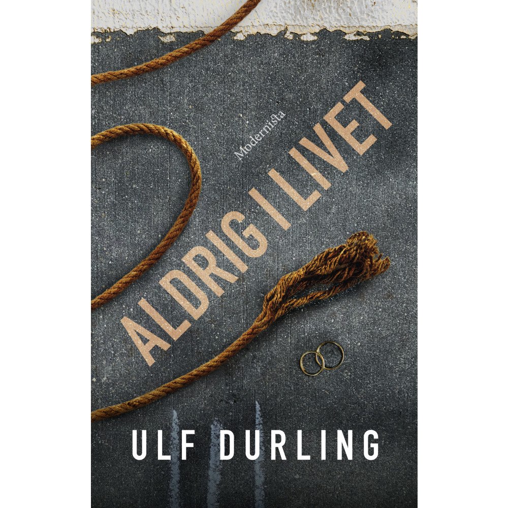 Ulf Durling Aldrig i livet (häftad)