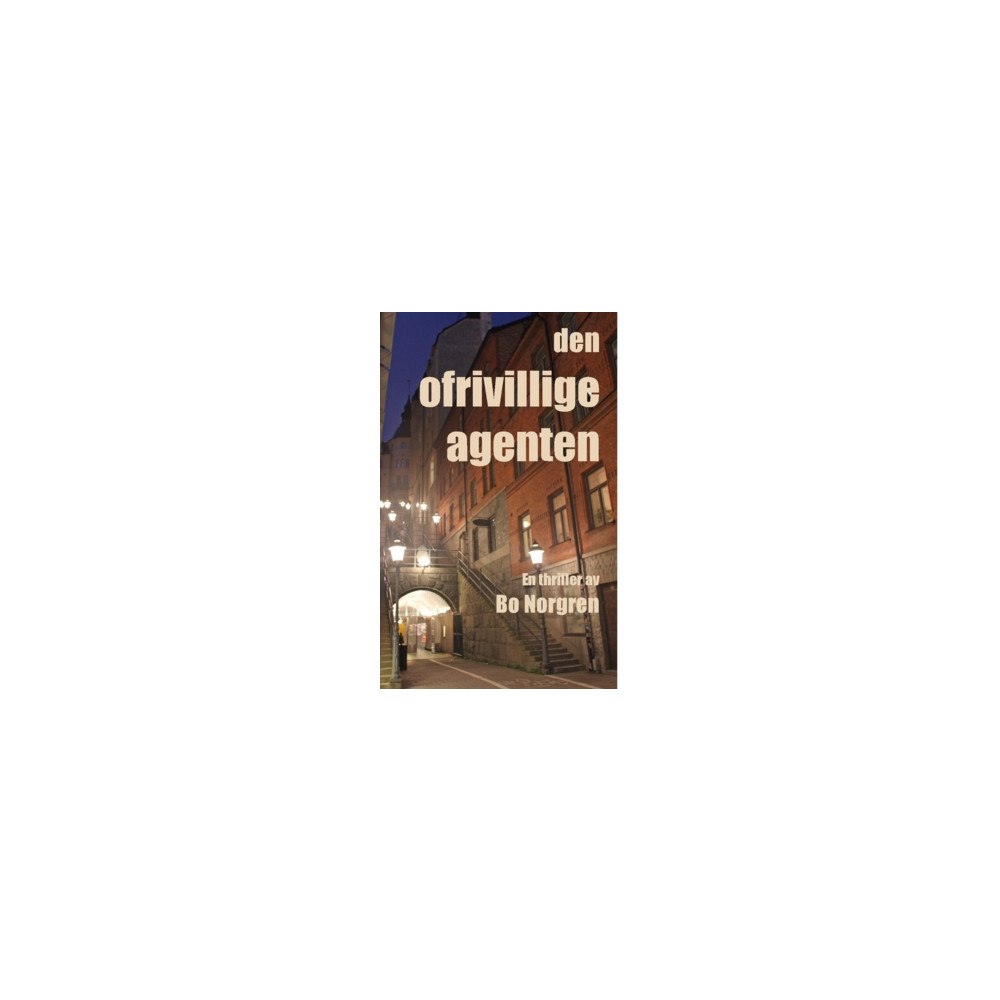 BookPile Publishing Den ofrivillige agenten (häftad)